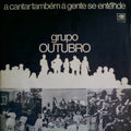 Grupo Outubro - A Cantar Também A Gente Se Entende