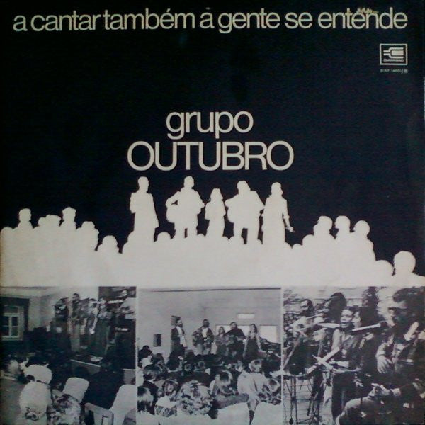 Grupo Outubro - A Cantar Também A Gente Se Entende