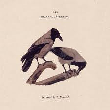 Ass (2), Rickard Jäverling - No Love Lost, David