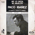 Paco Ibañez - Me Lo Decia Mi Abuelito / Es Amarga La Verdad (La Pobreza)