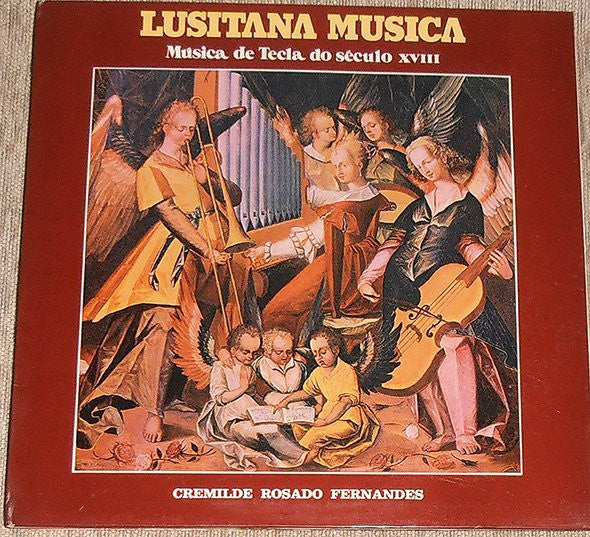 Cremilde Rosado Fernandes - Lusitana Musica: Música De Tecla Do Século XVIII
