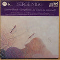 Serge Nigg - Jérôme Bosch-Symphonie / Le Chant Du Dépossédé