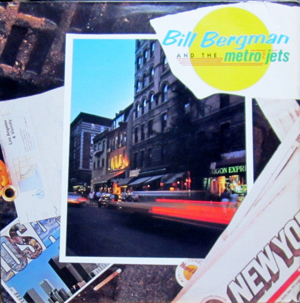 Bill Bergman - Bill Bergman And The Metro Jets