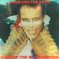 Adam And The Ants - Kings Of The Wild Frontier