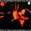 Elis Regina - Transversal Do Tempo