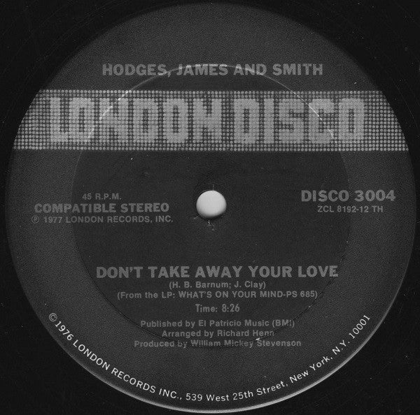 Hodges, James And Smith - Don't Take Away Your Love / Since I Fell For You/I'm Falling In Love
