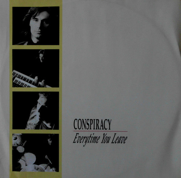 Conspiracy (19) - Everytime You Leave