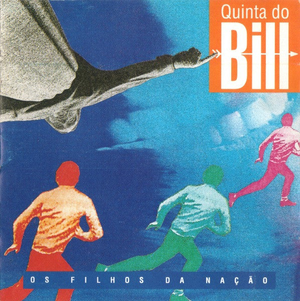 Quinta Do Bill - Os Filhos Da Nação