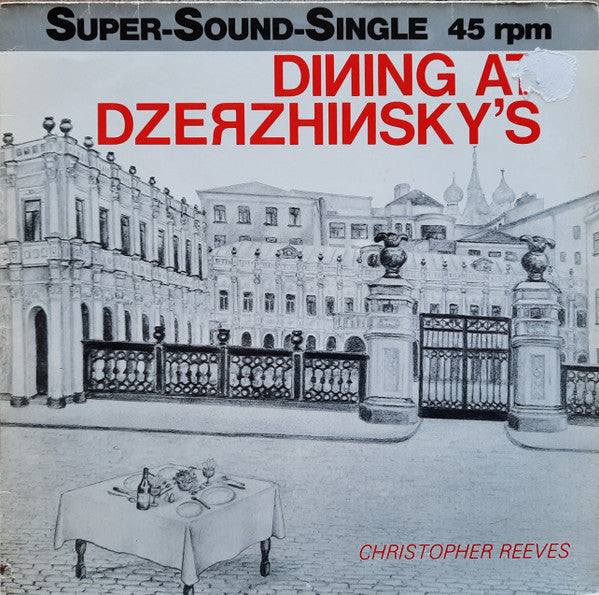 Christopher Reeves / Peter Jennings - Dining At Dzerzhinsky's / Floor Show At Dzerzhinsky's