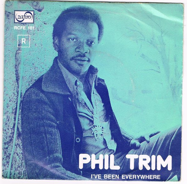 Phil Trim - I've Been Everywhere / A Thousand Voices