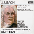 Johann Sebastian Bach, Helen Watts, Agnes Giebel, Tom Krause, Ian Partridge, L'Orchestre De La Suisse Romande, Ernest Ansermet - Cantata No. 45 / Cantata No. 105