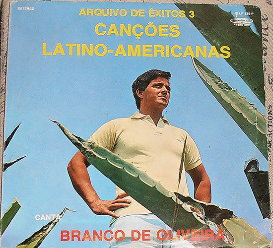 Branco De Oliveira - Canções Latino-Americanas