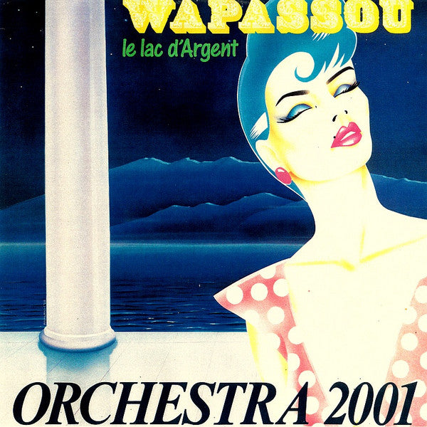 Wapassou - Orchestra 2001 - Le Lac D'argent