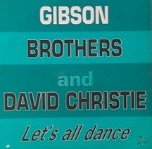Gibson Brothers & David Christie - Let's All Dance