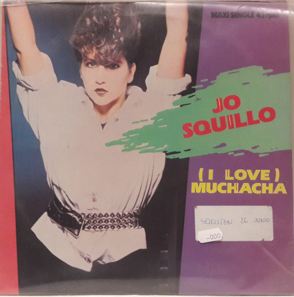 Jo Squillo - (I Love) Muchacha