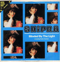 Shipra - Blinded By The Light