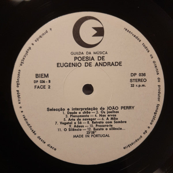 Eugénio De Andrade - João Perry - Eugénio De Andrade - Selecção E Interpretação De João Perry