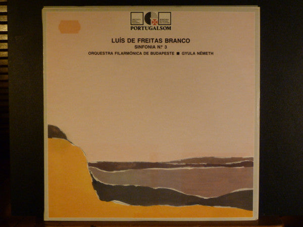 Luís de Freitas Branco - The Budapest Philharmonic Orchestra - Gyula Németh - Sinfonia Nº. 3