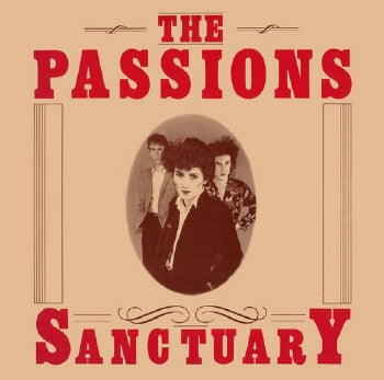 The Passions - Sanctuary / Cars Driven Fast