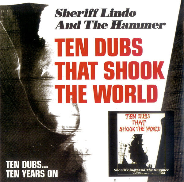 Sheriff Lindo - Ten Dubs That Shook The World