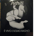 Tretriti - E' Vivo L'Uomo Ragno