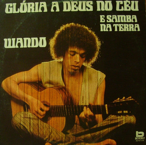 Wando - Glória A Deus No Céu E Samba Na Terra