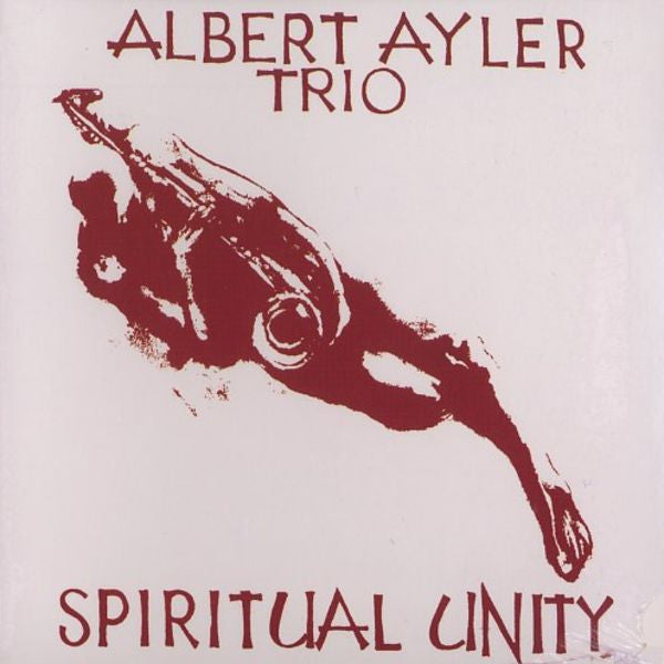 Albert Ayler Trio - Spiritual Unity