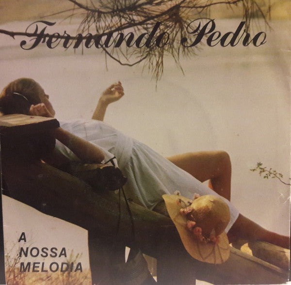 Fernando Pedro - A Nossa Melodia