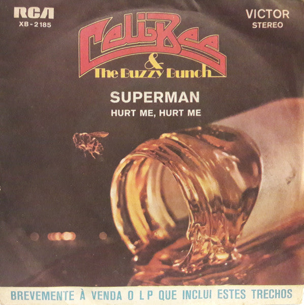 Celi Bee & The Buzzy Bunch - Superman / Hurt Me, Hurt Me