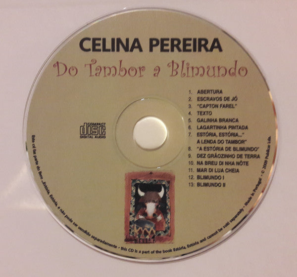 Celina Pereira - Estória, Estória... Do Tambor A Blimundo