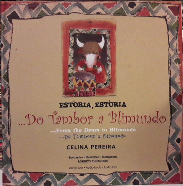 Celina Pereira - Estória, Estória... Do Tambor A Blimundo