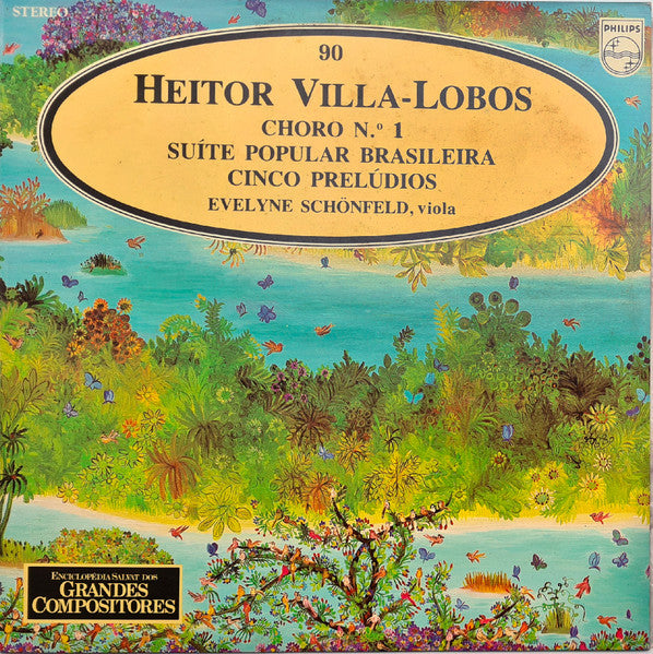 Heitor Villa-Lobos - Evelyne Schönfeld - Choro N.º 1 / Suíte Popular Brasileira / Cinco Prelúdios