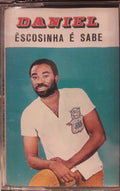 Daniel (113) - Êscosinha É Sabe