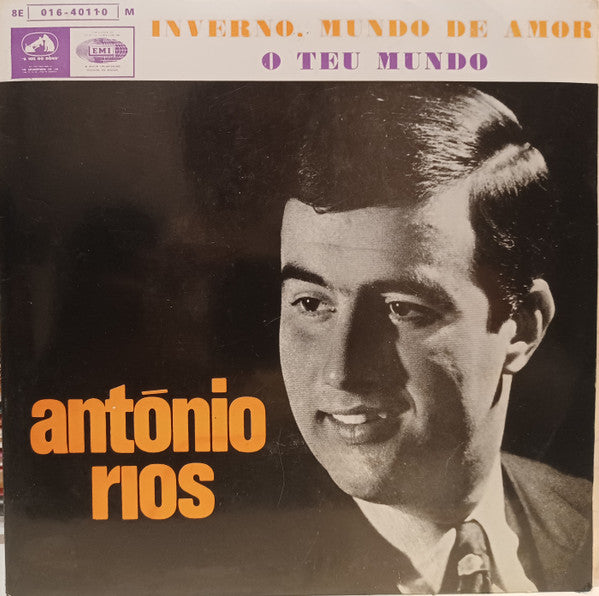 António Rios - Inverno, Mundo De Amor / O Teu Mundo