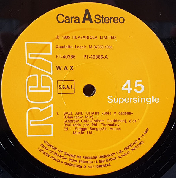 Wax (6) - Ball And Chain
