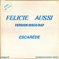 Escarêde - Félicie Aussi (Version Disco-Rap)