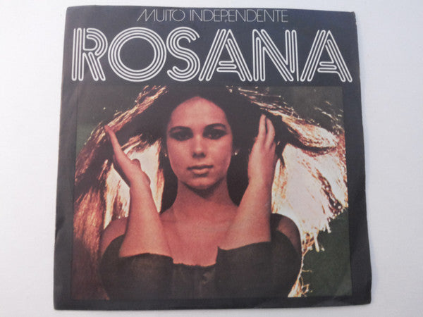 Rosana (2) - Fique Um Pouco Mais / Muito Independente