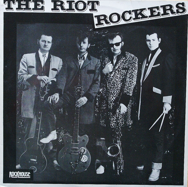 The Riot Rockers - The Riot Rockers