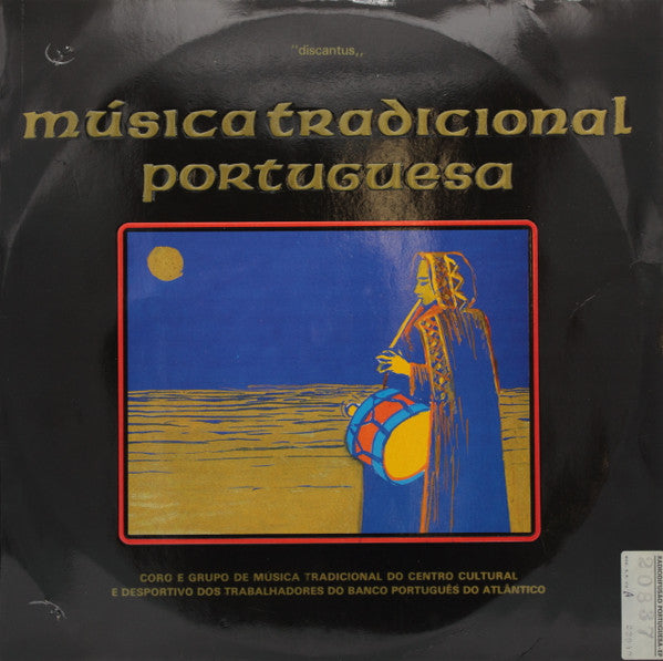 Coro E Grupo De Música Tradicional Do Centro Cultural E Desportivo Dos Trabalhadores Do Banco Português Do Atlântico - Música Tradicional Portuguesa