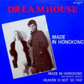 Dreamhouse (7) - Made In Hongkong