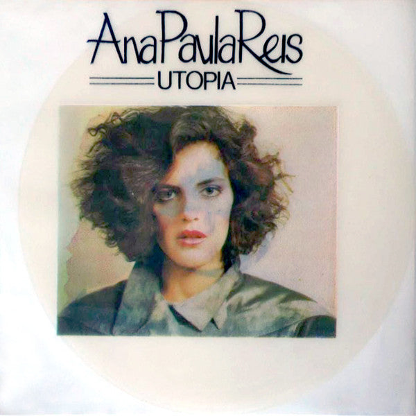 Ana Paula Reis - Utopia