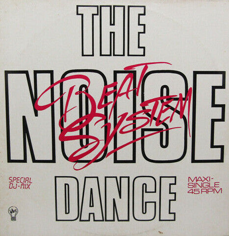 Beat System (7) - The Noise Dance (Special DJ-Mix)