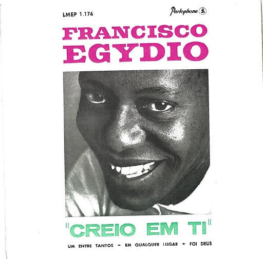 Francisco Egydio - Creio Em Ti