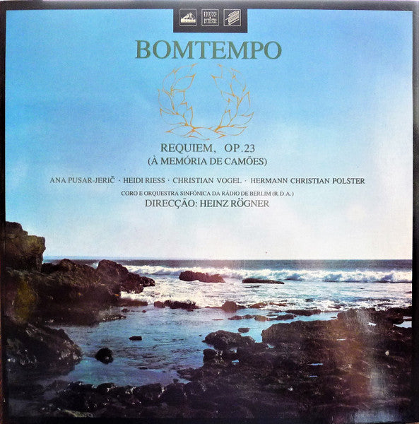 João Domingos Bomtempo – Ana Pusar Jerič, Heidi Rieß, Christian Vogel (3), Hermann Christian Polster, Rundfunkchor Berlin e Rundfunk-Sinfonieorchester Berlin, Heinz Rögner - Requiem, Op. 23 (À Memória De Camões)