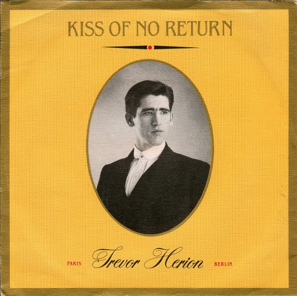 Trevor Herion - Kiss Of No Return