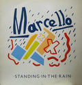Marcello (2) - Standing In The Rain