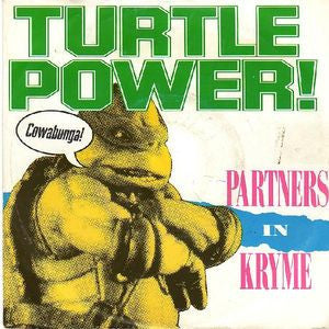Partners In Kryme - Turtle Power