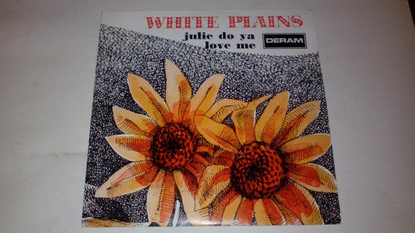 White Plains - Julie Do Ya Love Me