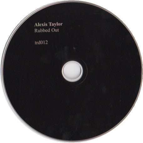 Alexis Taylor - Rubbed Out