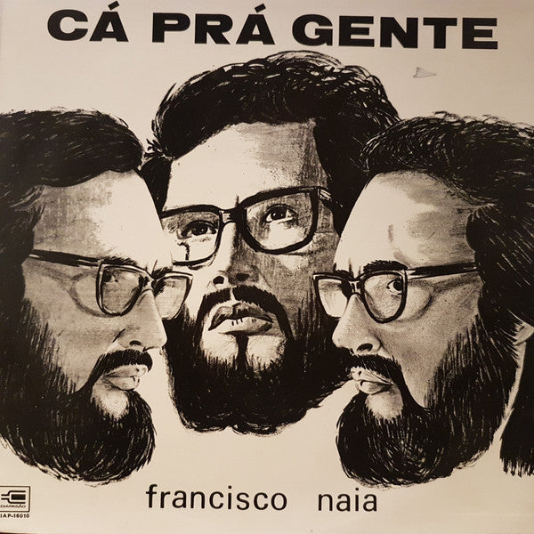 Francisco Naia - Cá Prá Gente